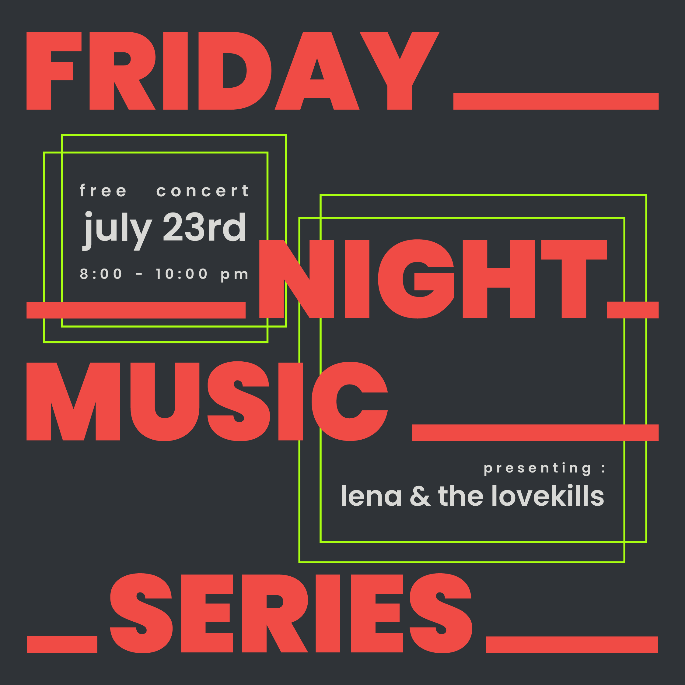 Lena & the Lovekills - Friday Night Music Series