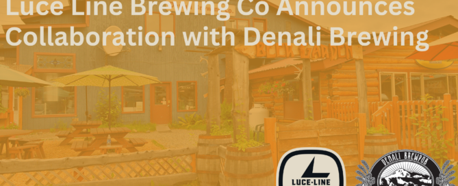 Luce Line Brewing Co Announces Collaboration with Denali Brewing